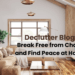 The image represents a Declutter Blog. It has a clutter free, cozy and clean living room