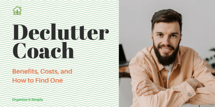 A declutter coach—also known as a clutter consultant, professional declutterer, or home organizer. Declutter Coach: Benefits, Costs, and How to Find One.