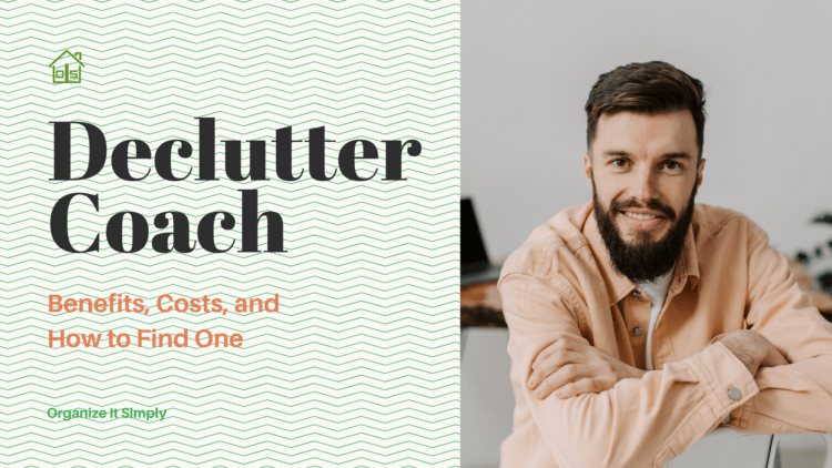 A declutter coach—also known as a clutter consultant, professional declutterer, or home organizer. Declutter Coach: Benefits, Costs, and How to Find One.